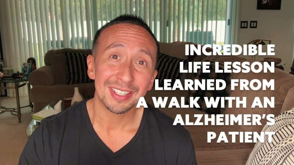 priceless lesson learned from a walk with an Alzheimer's patient