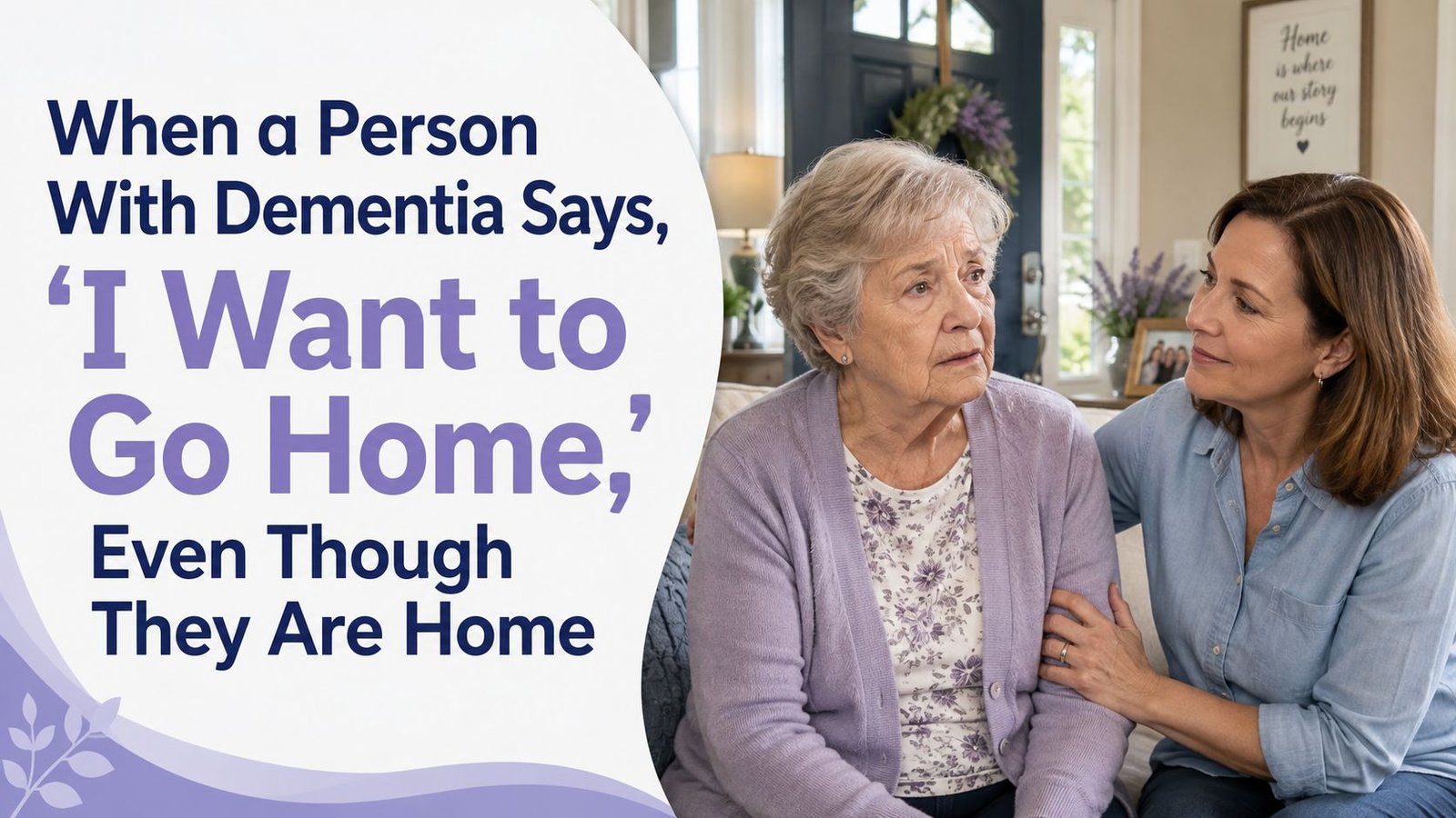 when a person with dementia says they want to go home