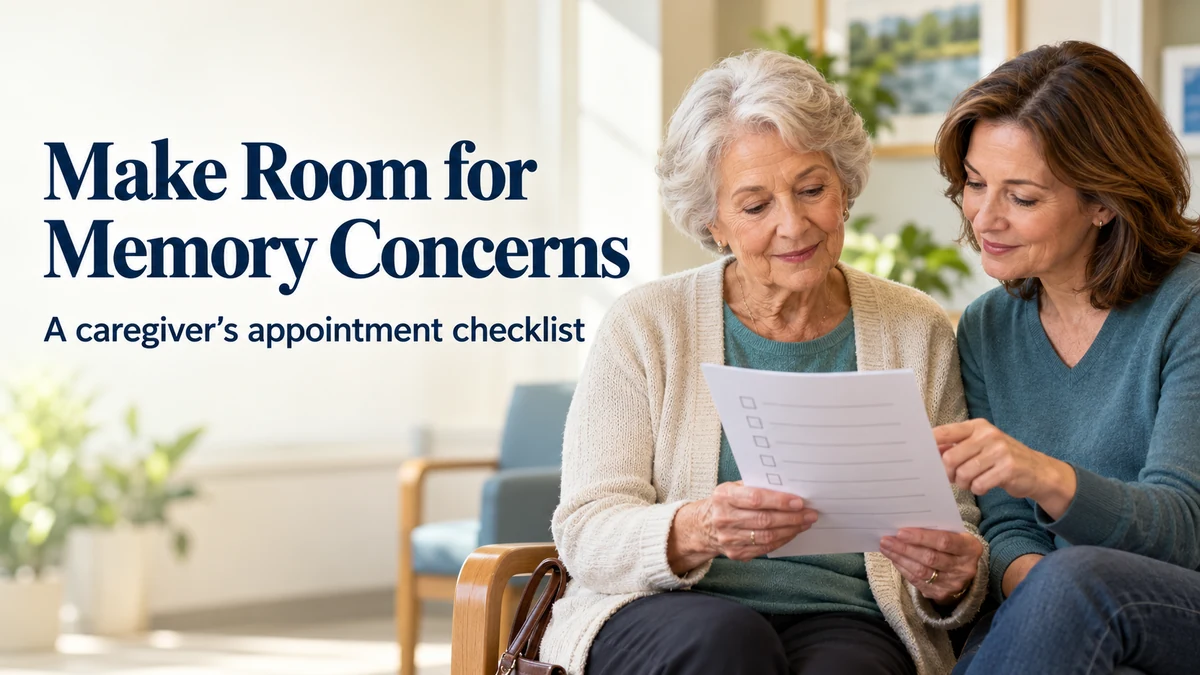 Illustration of an older woman and a care partner reviewing a checklist. Text: Make Room for Memory Concerns — A caregiver’s appointment checklist.
